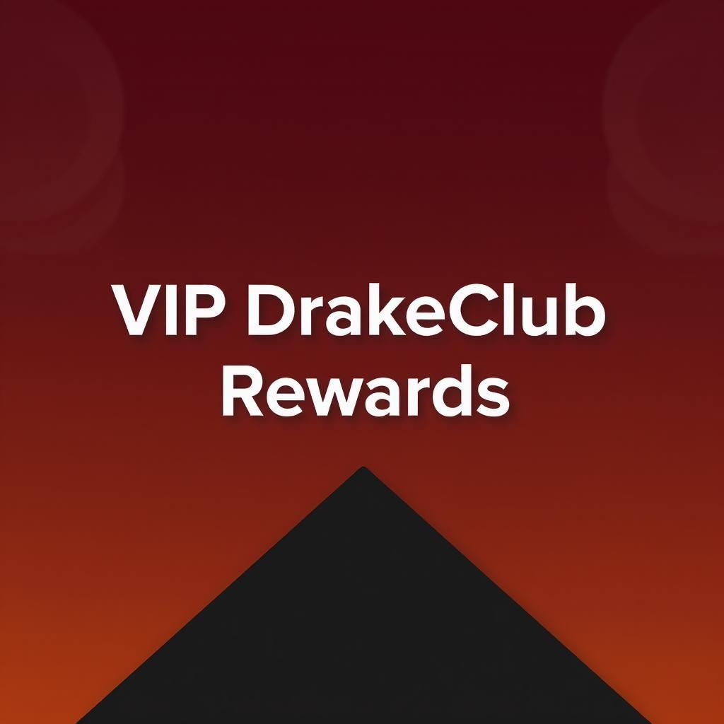 VIP DrakeClub Rewards